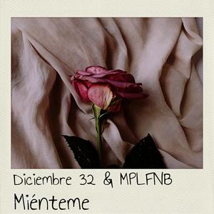 Miénteme (feat. MPLFNB)