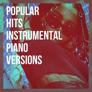 Popular Hits Instrumental Piano Versions