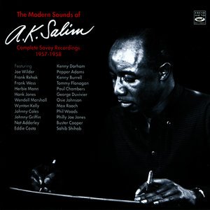 The Modern Sounds Of A.K. Salim Complete Savoy Recordings 1957-1958