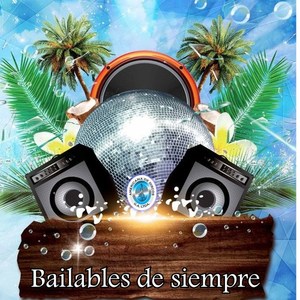 Bailables de Siempre