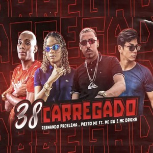 38 Carregado (Explicit)