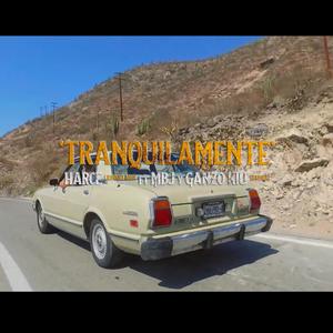 Tranquilamente (feat. MBJ & Ganzo Kiu)