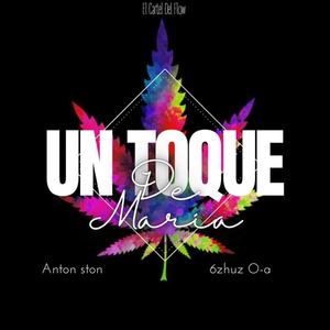 UN TOKE DE MARIA (feat. 6zhuz Oa) (Explicit)