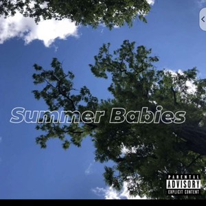 Summer Babies, Pt. 1 (Explicit)