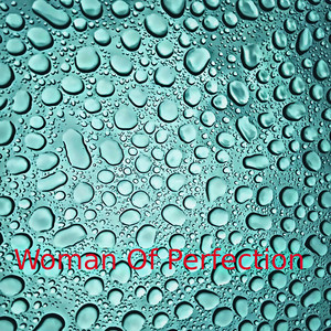 Woman Of Perfection