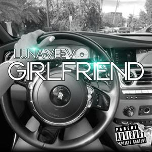 Girlfriend (Explicit)