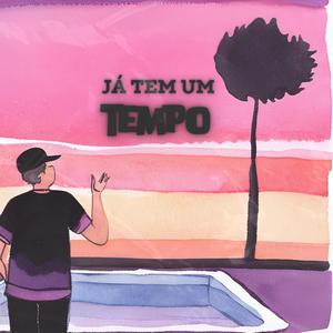 Já tem um tempo (feat. Nektar) (Explicit)