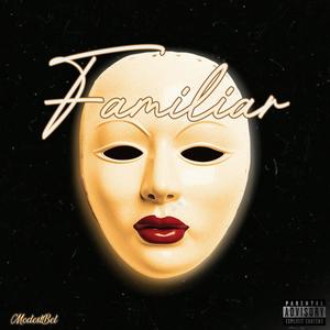 Familiar (Explicit)