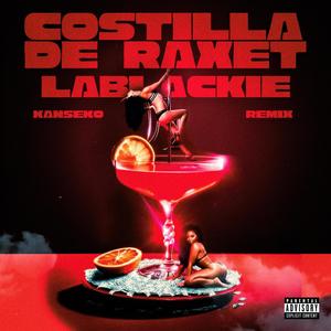 Costilla De Raxet (Remix) [Explicit]