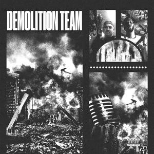 Demolition Team (Explicit)