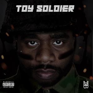 Toy Soldier (Explicit)