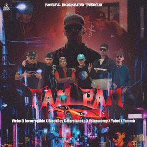 PamPam (feat. BlackRoy, Marcianeke, Yeinomercy, Yabel & Yammir) [Explicit]