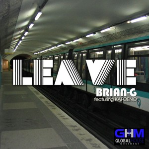 Leave (DJ L.H.D.M. Remix)