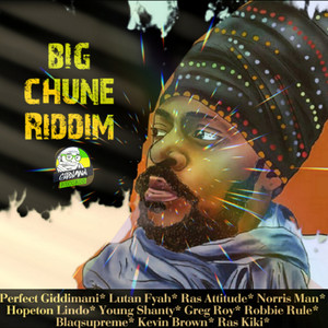 Big Chune Riddim (Explicit)