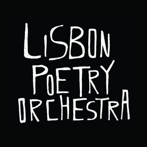 Lisbon Poetry Orchestra - Melódica