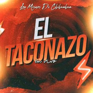 El Taconazo