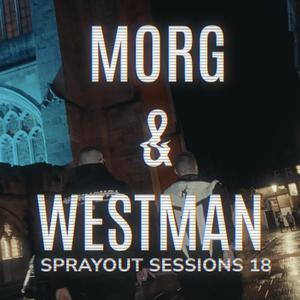 SPRAYOUT SESSIONS 18 (feat. WESTMAN, ALPHAZE & PROCEDURE) [Explicit]