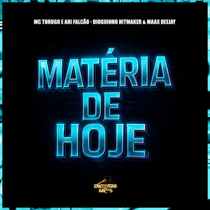 Matéria de Hoje (Explicit)