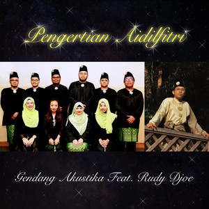 Pengertian Aidilfitri (feat. Rudy Djoe)