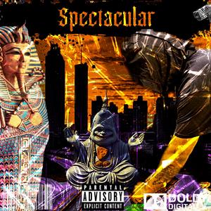 Spectacular (Explicit)