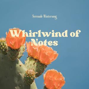 Whirlwind of Notes