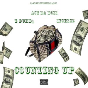 Counting Up (feat. ItsBizz & E-Dubb1) (Explicit)