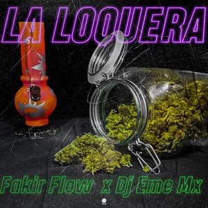 La Loquera (Explicit)