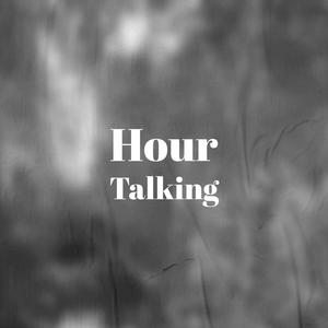 Hour Talking