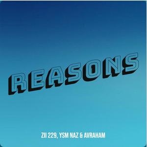 Reasons (feat. YSM NAZ & Avraham)