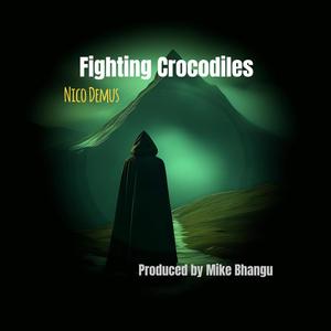 Fighting Crocodiles (feat. Mike Bhangu)