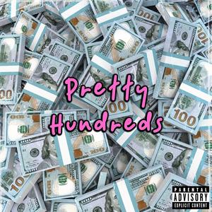 Pretty Hundreds (Explicit)