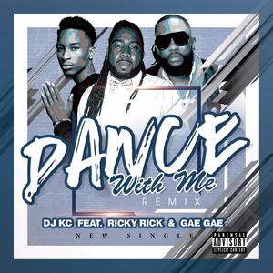 Dance With Me (feat. Ricky Rick Kompa & GaeGae)