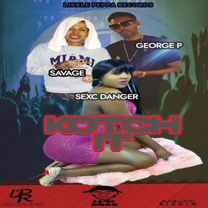 Kotch It (Explicit)