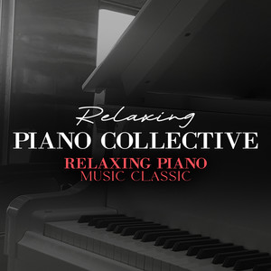 Relaxing Piano Collective