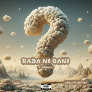 Rada Ni Gani (Explicit)