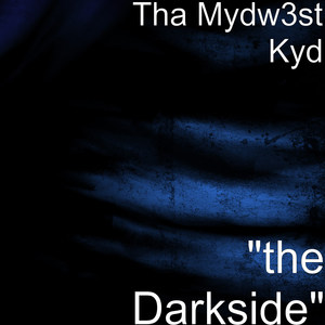 "the Darkside" (Explicit)