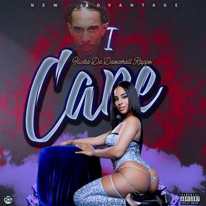 I Care (Explicit)