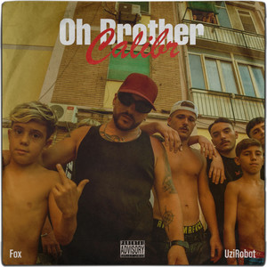 Oh Brother (Explicit)