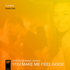 You Make Me Feel Good (Radio Edit)