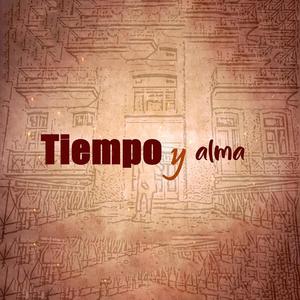 Tiempo y Alma (feat. Sumatra, Cansinatra, Ticsi, La Krimi & Azahara Sánchez)