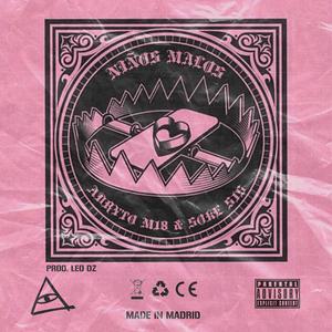 Niños Malos (Explicit)