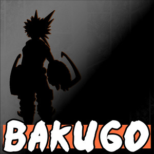 Bakugo (My Hero Academia Rap)