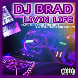 Livin' Life (Explicit)
