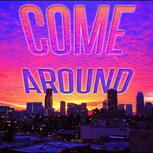 Come Around (feat. Jay3 & Tmac) (Explicit)