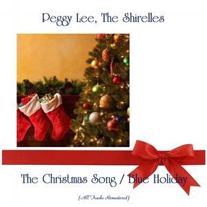 The Christmas Song / Blue Holiday (All Tracks Remastered)