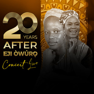 20 Years After EJI ÒWÚRỌ̀ Concert (Live)