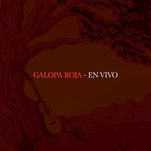 Galopa Roja (Live)