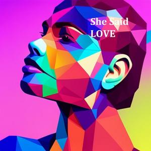 She Said Love from Blind Man