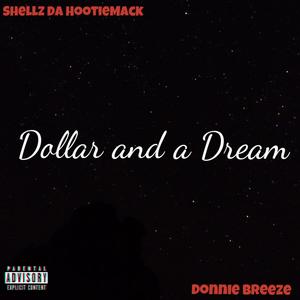 Dollar and a Dream (feat. Donnie Breeze) [Explicit]