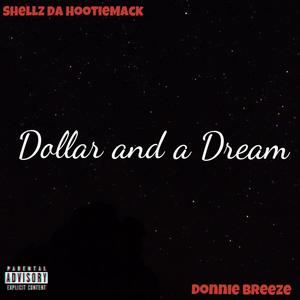 Dollar and a Dream(feat. Donnie Breeze) (Explicit)
